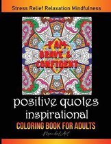 Positive Quotes Inspirational, Mandala Coloring Book for Adult
