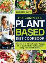 The Complete Plant Based Diet Cookbook