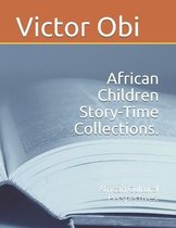 African Children Story-Time Collections.- African Children Story-Time Collections.