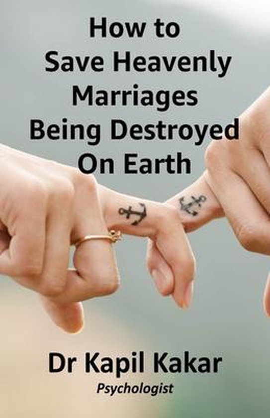 How to Save Heavenly Marriages Being Destroyed on Earth - cover