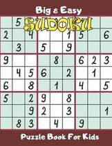 Big & Easy Sudoku Puzzle Book For Kids