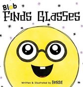 Blob- Blob Finds Glasses