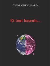 Et tout bascule...