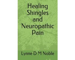 Healing Shingles and Neuropathic Pain
