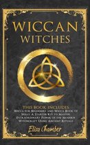 Wiccan Witches Bible: This Book Includes