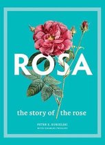 Rosa – The Story of the Rose