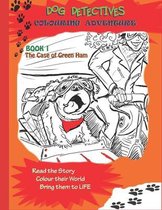 Dog Detectives Colouring Adventure: The Case of Green Ham