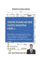 HOUSE PLANS as per Vastu Shastra Part -1