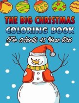 The Big Christmas Coloring Book For Adults 41 Year Old