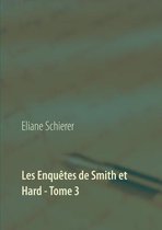 Les Enquetes de Smith et Hard - Tome 3