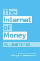 The Internet of Money-The Internet of Money Volume Three
