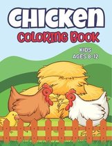 Chicken Coloring Book Kids Ages 8-12