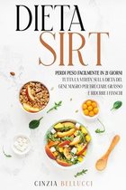 Dieta Sirt: Perdi Peso Facilmente in 21 Giorni