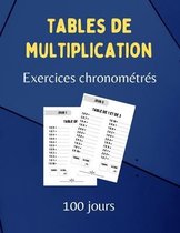 Tables de Multiplication - Exercices chronometres - 100 jours