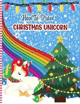 How To Draw Christmas Unicorn
