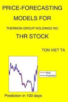 Price-Forecasting Models for Thermon Group Holdings Inc THR Stock