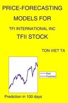 Price-Forecasting Models for Tfi International Inc TFII Stock