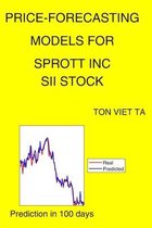 Price-Forecasting Models for Sprott Inc SII Stock