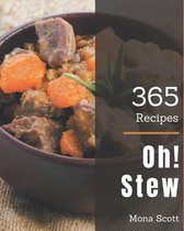 Oh! 365 Stew Recipes