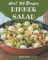 Wow! 365 Dinner Salad Recipes