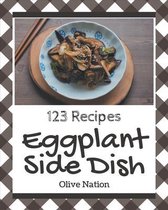 123 Eggplant Side Dish Recipes