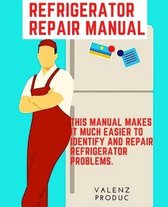Refrigerator Repair Manual