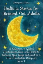 Bedtime Stories for Stressed Out Adults 2 in 1