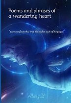 Poems and phrases of a wandering heart
