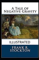 A Tale of Negative Gravity Illustrated