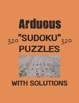 Arduous 320 Sudoku Puzzles with solutions