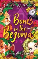 Lovely Lethal Gardens- Bones in the Begonias