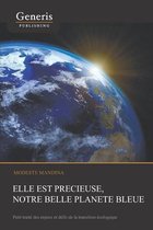 Elle est precieuse, notre belle planete bleue