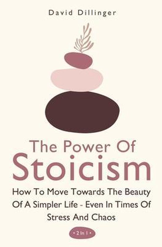 The Power Of Stoicism 2 In 1