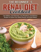 The Beginner's Renal Diet Cookbook