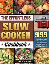 The Effortless Slow Cooker Cookbook