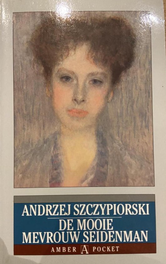 9789050931939 - Mooie mevrouw seidenman - Szczypiorski