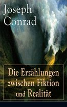 Die Erzählungen zwischen Fiktion und Realität (Vollständige deutsche Ausgabe)