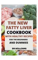 The New Fatty Liver Cookbook