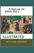 A Dream of John Ball Illustrated