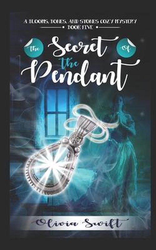 A Blooms, Bones and Stones Cozy Mystery-The Secret of the Pe ... - cover