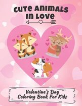 Cute Animals in Love Valentine's Day Coloring Book for Kids