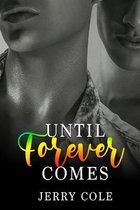 Until Forever Comes