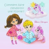 Comment faire s'endormir une licorne