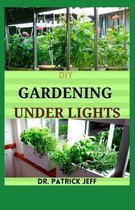 DIY Gardening Under Lights