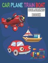 Car Plane Train Boat Coloring Book