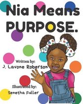 Nia Means Purpose