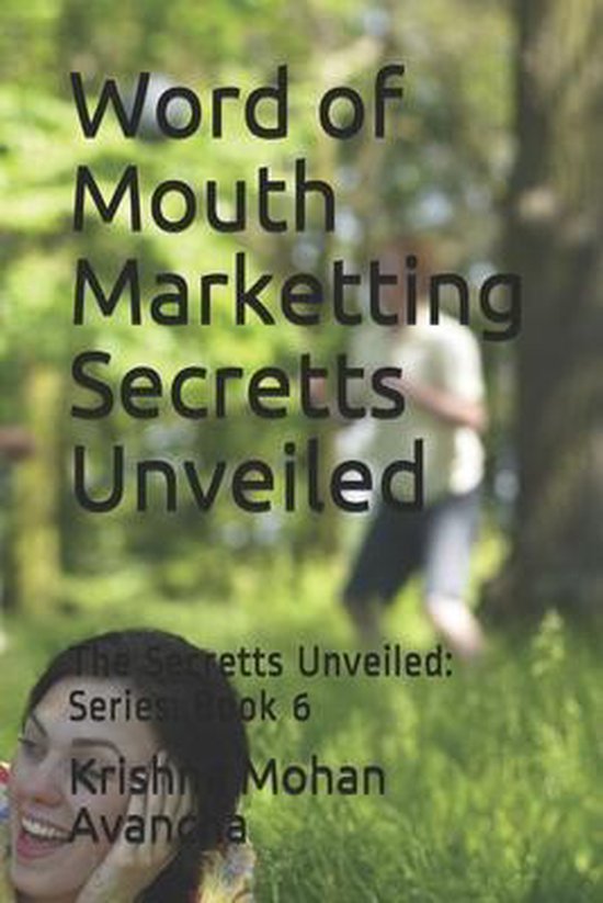 The Secretts Unveiled- Word of Mouth Marketting Secretts Unv ... - cover