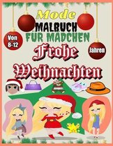 Frohe Weihnachten Mode Malbuch Fur Madchen Von 8-12 Jahren