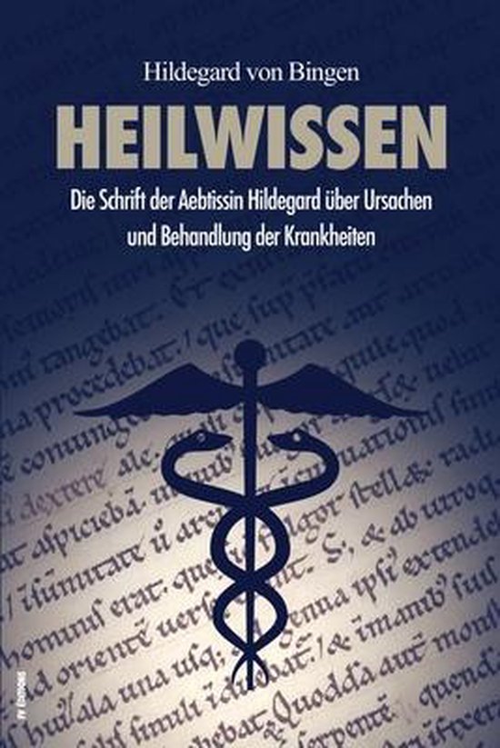 Boek 'Heilwissen' van Hildegard von Bingen met een staaf van Asclepius symbool op een achtergrond van oude tekst.