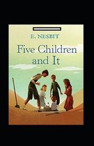 Five Children and It Annotated